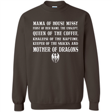 Load image into Gallery viewer, Mama Of House Messy - Queen Of The Coffee - Mother Of Dragons