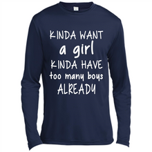 Load image into Gallery viewer, Kinda Want A Girl Kinda Have Too Many Boys Already