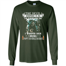Load image into Gallery viewer, Bring Pappy Van Winkle Bourbon The Devil Whispered To Me