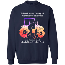 Load image into Gallery viewer, Behind Every Farm Girl is A Farmer Dad Gift Shirt For Father Day