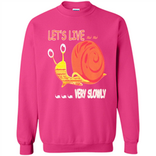 Load image into Gallery viewer, Snail Let’s Live Very Slowly Shirt