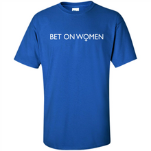Load image into Gallery viewer, Bet On Women