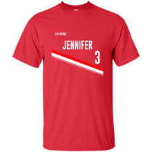 Load image into Gallery viewer, I’m Trying Jennifer
