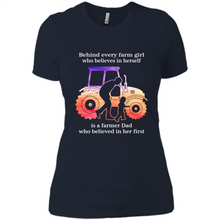 Load image into Gallery viewer, Behind Every Farm Girl is A Farmer Dad Gift Shirt For Father Day
