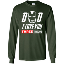 Load image into Gallery viewer, Dad I love you 3000 Avengers Iron Man fathers day