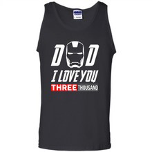 Load image into Gallery viewer, Dad I love you 3000 Avengers Iron Man fathers day