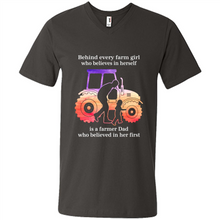 Load image into Gallery viewer, Behind Every Farm Girl is A Farmer Dad Gift Shirt For Father Day