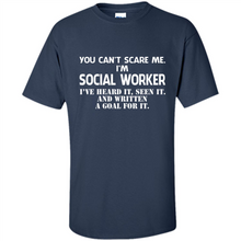 Load image into Gallery viewer, I'm Social Worker - I've Heard It - Seen It And Written A Goal For It