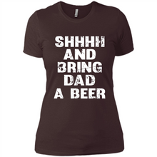 Load image into Gallery viewer, Bring Dad A beer t shirt, Perfect Father's Day