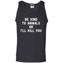Load image into Gallery viewer, Doris Day Be Kind To Animals Or I’ll Kill You
