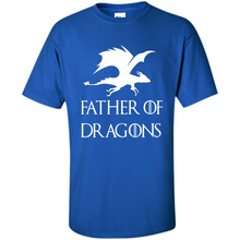 Load image into Gallery viewer, Father of Dragons Game Of Thrones