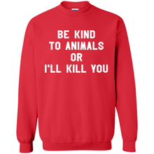 Load image into Gallery viewer, Doris Day Be Kind To Animals Or I’ll Kill You