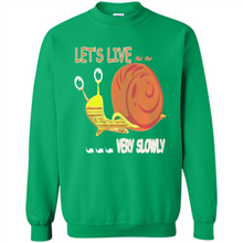 Load image into Gallery viewer, Snail Let’s Live Very Slowly Shirt