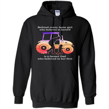 Load image into Gallery viewer, Behind Every Farm Girl is A Farmer Dad Gift Shirt For Father Day