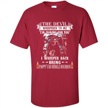 Load image into Gallery viewer, Bring Pappy Van Winkle Bourbon The Devil Whispered To Me