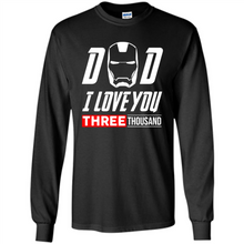 Load image into Gallery viewer, Dad I love you 3000 Avengers Iron Man fathers day