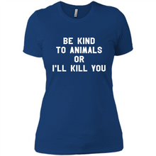 Load image into Gallery viewer, Doris Day Be Kind To Animals Or I’ll Kill You