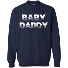 Load image into Gallery viewer, Baby Daddy Funny New Father, Dad Gift, Father's Day
