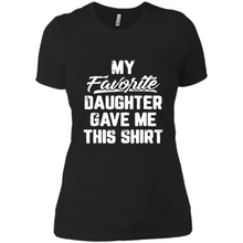 Load image into Gallery viewer, Top Father's Day Mother's Day My Favorite Daughter Gave Me This