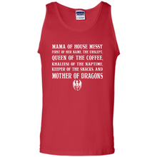 Load image into Gallery viewer, Mama Of House Messy - Queen Of The Coffee - Mother Of Dragons