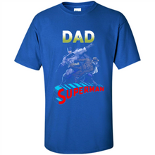 Load image into Gallery viewer, Dad Superman t-shirt - Happy Father's Day