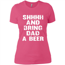 Load image into Gallery viewer, Bring Dad A beer t shirt, Perfect Father's Day