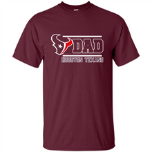Load image into Gallery viewer, Dad #1 Houston Texans Shirt - Father's Day