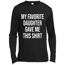 Load image into Gallery viewer, My Favorite Daughter Gave Me This