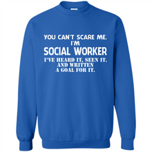 Load image into Gallery viewer, I'm Social Worker - I've Heard It - Seen It And Written A Goal For It