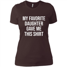 Load image into Gallery viewer, My Favorite Daughter Gave Me This
