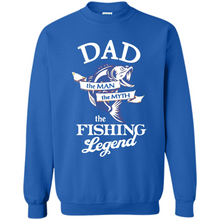 Load image into Gallery viewer, Dad The Man The Myth The Fishing Legend
