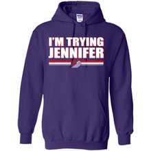 Load image into Gallery viewer, Portland Trail Blazers I’m Trying Jennifer