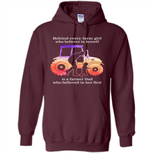 Load image into Gallery viewer, Behind Every Farm Girl is A Farmer Dad Gift Shirt For Father Day