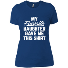 Load image into Gallery viewer, Top Father's Day Mother's Day My Favorite Daughter Gave Me This