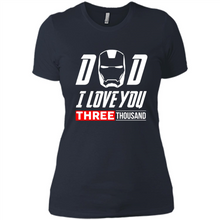 Load image into Gallery viewer, Dad I love you 3000 Avengers Iron Man fathers day