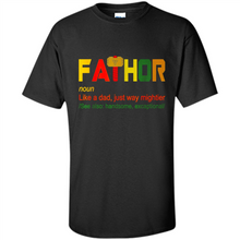 Load image into Gallery viewer, Mens Fa-Thor Like Dad Shirt - Fathers Day
