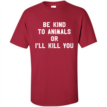 Load image into Gallery viewer, Doris Day Be Kind To Animals Or I’ll Kill You