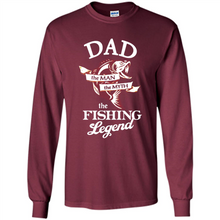 Load image into Gallery viewer, Dad The Man The Myth The Fishing Legend