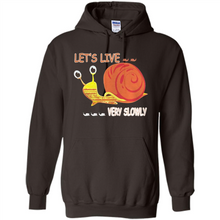 Load image into Gallery viewer, Snail Let’s Live Very Slowly Shirt