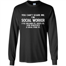 Load image into Gallery viewer, I'm Social Worker - I've Heard It - Seen It And Written A Goal For It