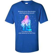 Load image into Gallery viewer, Behind Every Cheerleader Is A Cheer Mom Gift Shirt For Mother's Day