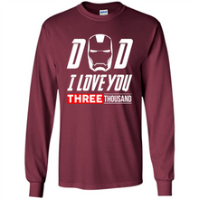 Load image into Gallery viewer, Dad I love you 3000 Avengers Iron Man fathers day