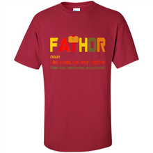 Load image into Gallery viewer, Mens Fa-Thor Like Dad Shirt - Fathers Day