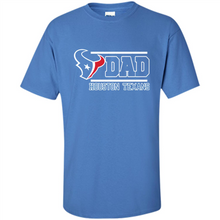 Load image into Gallery viewer, Dad #1 Houston Texans Shirt - Father's Day