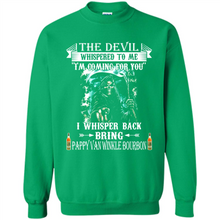 Load image into Gallery viewer, Bring Pappy Van Winkle Bourbon The Devil Whispered To Me