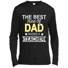 Load image into Gallery viewer, Best Kind of Dad Raises a Teacher Shirt - Fathers Day