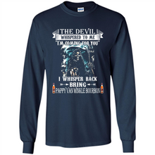 Load image into Gallery viewer, Bring Pappy Van Winkle Bourbon The Devil Whispered To Me