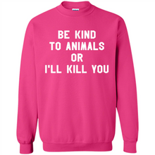 Load image into Gallery viewer, Doris Day Be Kind To Animals Or I’ll Kill You