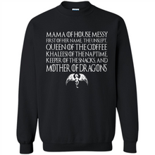 Load image into Gallery viewer, Mama Of House Messy First Of Her Name The Unslept