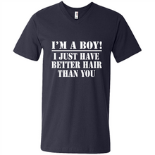 Load image into Gallery viewer, I'm A Boy - I Just Have Better Hair Than You